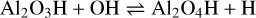 ${\rm{A}}{{\rm{l}}_2}{{\rm{O}}_3}{\rm{H}} + {\rm{OH}}{\rm{A}}{{\rm{l}}_2}{{\rm{O}}_4}{\rm{H}} + {\rm{H}}$