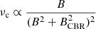 $$ \begin{aligned} \nu _{\rm c} \propto \frac{B}{(B^2+ B_{\rm CBR}^2)^2} \end{aligned} $$