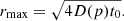 $$ \begin{aligned} r_{\rm max}= \sqrt{4 D(p) t_0}. \end{aligned} $$