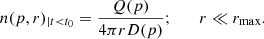 $$ \begin{aligned} n(p,r)_{|t < t_0} = \frac{Q(p)}{4 \pi r D(p)}; \qquad r \ll r_{\rm max}. \end{aligned} $$