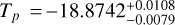 ${T_p} = - 18.8742_{ - 0.0079}^{ + 0.0108}$