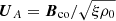$ \boldsymbol{U}_A = \boldsymbol{B}_{\mathrm{co}}/\sqrt{\xi \rho_0} $