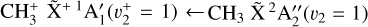 ${\rm{CH}}_3^ + {\widetilde {\rm{X}}^{ + 1}}{\rm{A}}_1^\prime \left( {v_2^ + = 1} \right) \leftarrow {\rm{C}}{{\rm{H}}_3}{\widetilde {\rm{X}}^2}{\rm{A}}_2^{\prime \prime }\left( {{v_2} = 1} \right)$