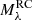 $ M_{\lambda}^{\mathrm{RC}} $