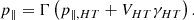$$ \begin{aligned} p_{\parallel } = \Gamma \left( p_{\parallel , HT} + V_{HT} \gamma _{HT}\right). \end{aligned} $$
