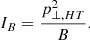 $$ \begin{aligned} I_B = \frac{p^2_{\perp , HT}}{B} .\end{aligned} $$