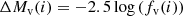 $$ \begin{aligned} \Delta M_{\rm v} (i)=-2.5 \log \, (f_{\rm v} (i)) \end{aligned} $$