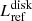 $ L_{\mathrm{ref}}^{\mathrm{disk}} $
