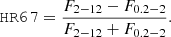 $$ \begin{aligned} \mathtt {HR67} = \frac{F_{2-12}-F_{0.2-2}}{F_{2-12}+F_{0.2-2}}.\end{aligned} $$