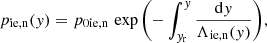 $$ \begin{aligned}&{p_{\mathrm{ie,n}}({ y}) = p_{\mathrm{0ie,n}}\, \exp {\left(-\int ^{ y}_{{ y}_{\rm r}} \frac{\mathrm{d}{ y}}{\Lambda _{\mathrm{ie,n}}({ y})}\right)}}, \end{aligned} $$