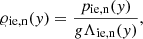 $$ \begin{aligned}&{\varrho _{\mathrm{ie,n}}({ y}) = \frac{p_{\mathrm{ie,n}}({ y})}{g \Lambda _{\mathrm{ie,n}}({ y})}}, \end{aligned} $$