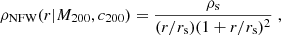 $$ \begin{aligned} \rho _{\rm NFW}(r|M_{200},c_{200})=\frac{\rho _{\rm s}}{(r/r_{\rm s})(1+r/r_{\rm s})^2}\;, \end{aligned} $$