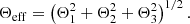 $$ \begin{aligned} \Theta _{\rm eff} = \left(\Theta _{1}^{2} + \Theta _{2}^{2} + \Theta _{3}^{2}\right)^{1/2}. \end{aligned} $$