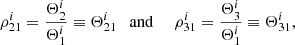 $$ \begin{aligned} \rho ^i_{21} = \frac{\Theta ^i_2}{\Theta ^i_1}\equiv \Theta ^i_{21} \ \ \ \mathrm{and}\ \ \ \ \ \rho ^i_{31} = \frac{\Theta ^i_3}{\Theta ^i_1}\equiv \Theta ^i_{31}, \end{aligned} $$