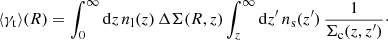 $$ \begin{aligned} \langle \gamma _{\rm t} \rangle (R) = \int _0^{\infty } \mathrm{d}z \, n_{\rm l}(z) \, \Delta \Sigma (R,z) \int _{z}^{\infty } \mathrm{d}z^{\prime } \, n_{\rm s}(z^{\prime }) \, \frac{1}{\Sigma _{\rm c} (z,z^{\prime })}\cdot \end{aligned} $$