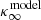 $ \kappa_{\infty}^{\mathrm{model}} $