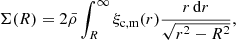 $$ \begin{aligned} \Sigma (R) = 2 \bar{\rho } \int _R^{\infty } \xi _{\rm c,m}(r) \frac{r \, \mathrm{d}r}{\sqrt{r^2-R^2}}, \end{aligned} $$