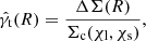 $$ \begin{aligned} \hat{\gamma }_{\rm t} (R) = \frac{\Delta \Sigma (R)}{\Sigma _{\rm c}(\chi _{\rm l},\chi _{\rm s})}, \end{aligned} $$