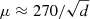 $ \mu \approx 270/\sqrt{d} $