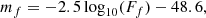 $$ \begin{aligned} m_f = -2.5\,\mathrm{log}_{10}(F_f)-48.6, \end{aligned} $$