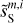 $\tilde s_{\rm{S}}^{m,i}$