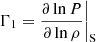 $ \Gamma_{1}=\frac{\partial \ln P}{\partial \ln \rho}\bigg|_{\mathrm{S}} $