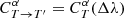 $ C^\alpha_{T\rightarrow T^\prime}=C^\alpha_T(\Delta\lambda) $