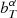 $ b^\alpha_{T} $