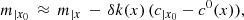 $$ \begin{aligned} m_{|x_0}\,\approx \,m_{|x}\,-\,\delta k(x)\,(c_{|x_0}-c^0(x)), \end{aligned} $$