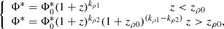 $$ \begin{aligned} {\left\{ \begin{array}{ll} \Phi ^* = \Phi ^*_{0} (1+z)^{k_{\rm \rho 1}} ~~~~~~~~~~~~~~~~~~~~~~~~ z < z_{\rm \rho 0}\\ \Phi ^* = \Phi ^*_{0} (1+z)^{k_{\rm \rho 2}} (1+z_{\rm \rho 0})^{(k_{\rm \rho 1}-k_{\rm \rho 2})}~z > z_{\rm \rho 0}, \end{array}\right.} \end{aligned} $$