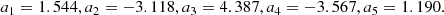 $$ \begin{aligned} a_1=1.544, a_2=-3.118, a_3=4.387, a_4=-3.567,a_5=1.190. \end{aligned} $$
