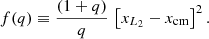 $$ \begin{aligned}&f(q)\equiv \dfrac{(1+q)}{q}\,\left[x_{L_2}-x_{\mathrm{cm} }\right]^2. \end{aligned} $$