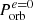$ P_{\mathrm{orb}}^{e=0} $