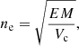 $$ \begin{aligned} n_{\rm e} = \sqrt{\frac{EM}{V_{\rm c}}}, \end{aligned} $$