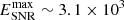 $ E^{\mathrm{max}}_{\mathrm{SNR}} \sim 3.1 \times 10^3 $