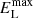 $ E^{\mathrm{max}}_{\mathrm{L}} $