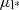 $ \mu_{\mathrm{l}^{*}} $