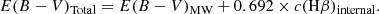 $$ \begin{aligned} E(B-V)_{\rm Total} = E(B-V)_{\rm MW} + 0.692 \times c(\mathrm{H}\beta )_{\rm internal}. \end{aligned} $$
