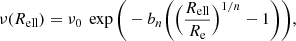 $$ \begin{aligned} \nu (R_{\rm ell}) = \nu _0\ \exp \Bigg ( -b_n \bigg (\Big (\frac{R_{\rm ell}}{R_{\rm e}}\Big )^{1/n} - 1 \bigg ) \Bigg ), \end{aligned} $$