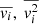 $ \overline{{v}_i},\ \overline{{v}_i^2} $