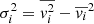 $ \sigma_i^2 = \overline{{v}_i^2} - \overline{{v}_i}^2 $