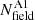 $ N^{\mathrm{A1}}_{\mathrm{field}} $