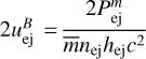 $2u_{{\rm{ej}}}^B = {{2P_{{\rm{ej}}}^m} \over {\bar m{n_{{\rm{ej}}}}{h_{{\rm{ej}}}}{c^2}}}$