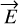 ${\vec E}$