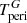 $ T^G_{\rm peri} $