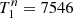 $ T^n_1=7546 $