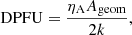 $$ \begin{aligned} \mathrm{DPFU} = \dfrac{\eta _{\rm A} A_{\rm geom}}{2k}, \end{aligned} $$