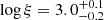 $ \log \xi = 3.0_{-0.2}^{+0.1} $