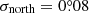 $ \sigma_{\mathrm{north}} = 0{{\overset{\circ}{.}}}08 $