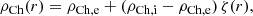 $$ \begin{aligned} \rho _\mathrm{Ch} (r)&= \rho _\mathrm{Ch,e} + (\rho _\mathrm{Ch,i} -\rho _\mathrm{Ch,e} )\, \zeta (r), \end{aligned} $$